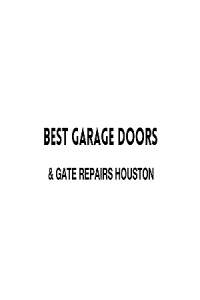 Best Garage Doors & Gate Repairs Houston