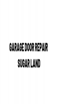 Garage Door Repair Sugar Lan