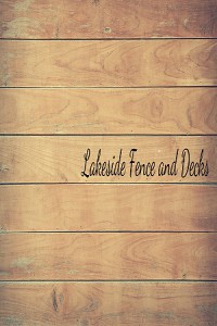 Lakeside Fence and Decks