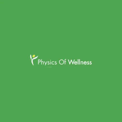 Physics Of Wellness
