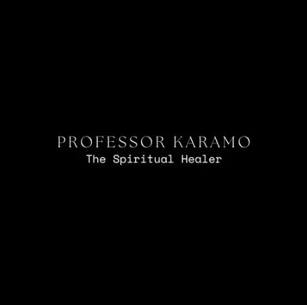 Professor Karamo The Spiritual Healer