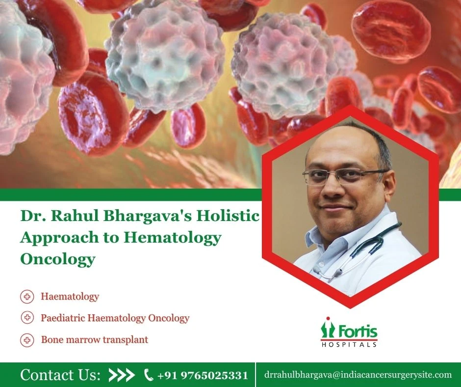 Dr. Rahul Bhargava Best Hematologist in Gurugram