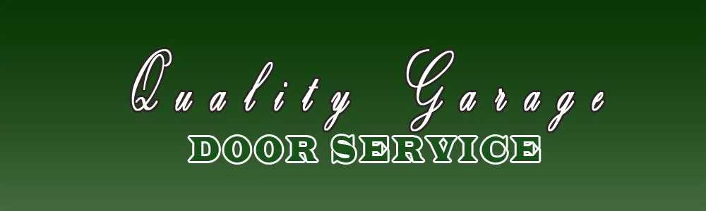 Quality Garage Door Service