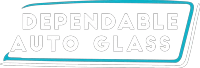 Dependable Auto Glass